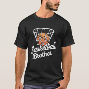 Basketball Brother Mother Basketball Hoop Mothers T-Shirt