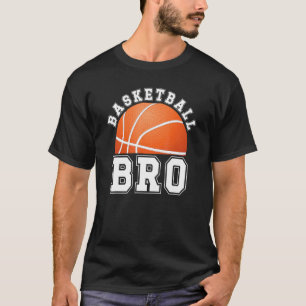 Basketball Brother Of A Basketball Player Bro T-Shirt