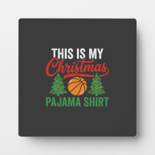 Basketball Christmas Pajama Shirt Plaque
