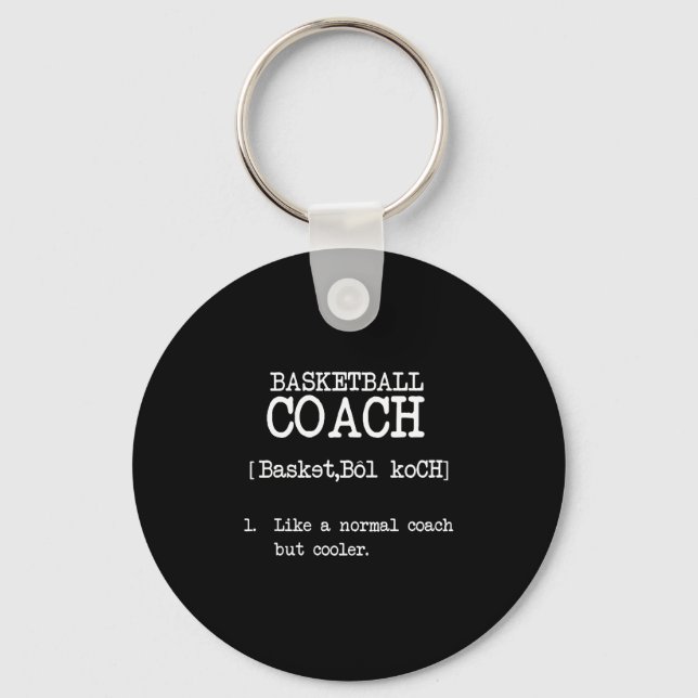 Basketball Coach Definition Funny Sports Quote Keychain (Front)