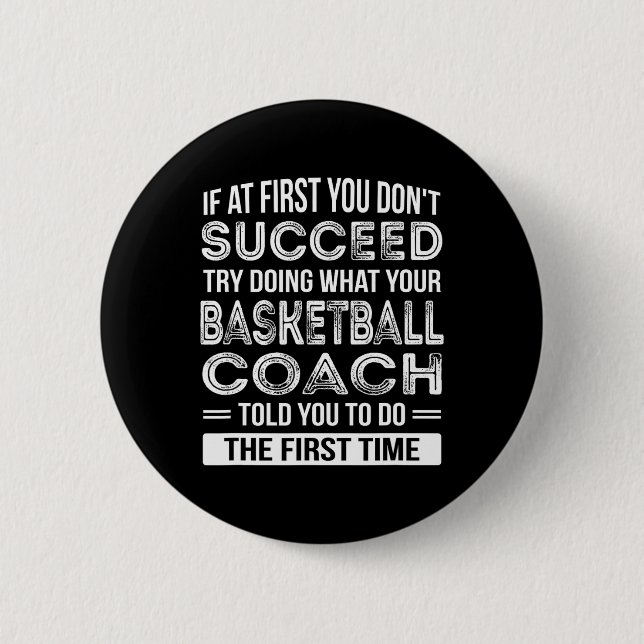Basketball Coach Gift  Fun Thank You Gift 2 Inch Round Button (Front)