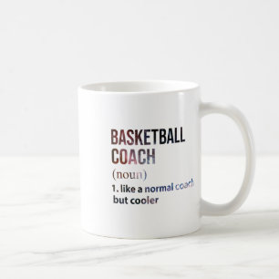 Basketball Coach Like A Normal Coach But Cooler Ga Coffee Mug