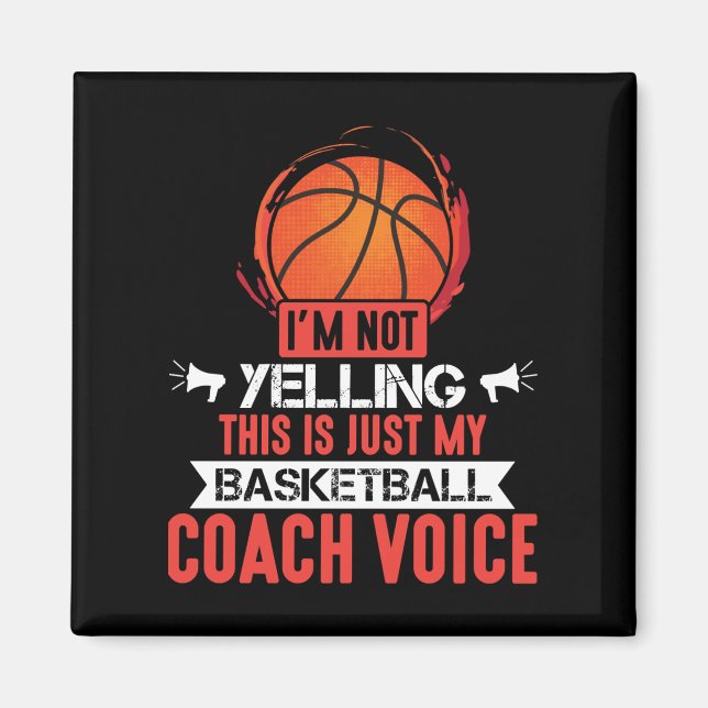 Basketball Coach Voice  Magnet (Front)