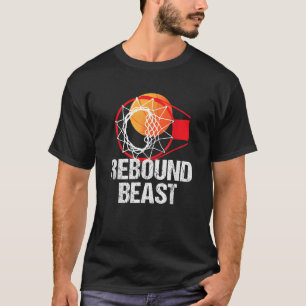 Basketball Court Funny  Rebound Beast Player Gift T-Shirt