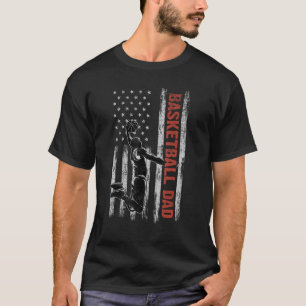 Basketball Dad American Flag Father s Day 4th Of J T-Shirt