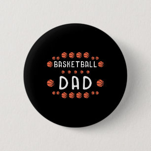 Basketball Dad Fan Best Daddy Ever Hooper  2 Inch Round Button