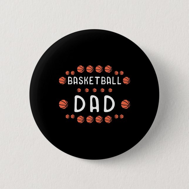 Basketball Dad Fan Best Daddy Ever Hooper  2 Inch Round Button (Front)