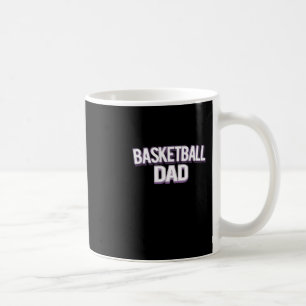 Basketball Dad - Funny Daddy Coffee Mug