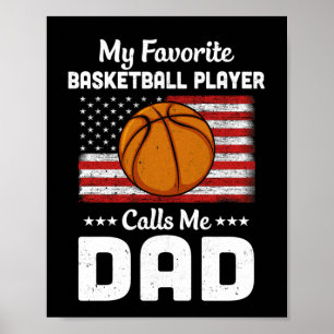 Basketball Dad My Favourite Basketball Player Call Poster