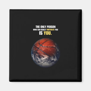 Basketball Earth Motivational Inspirational Quote  Magnet