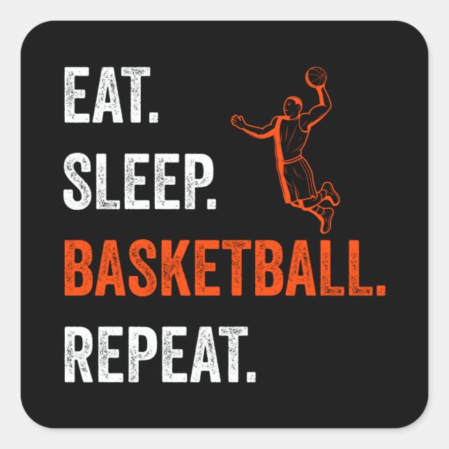 Basketball Eat Sleep Basketball Repeat Square Sticker (Front)