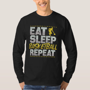 Basketball Eat Sleep Repeat Dunking Hobby Basketba T-Shirt