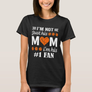 Basketball Fan Mom Quote Mother's Day Gifts T-Shirt