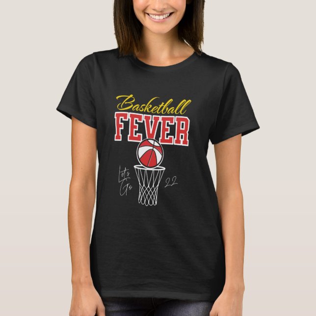 Basketball Fever Women's Basketball T-Shirt (Front)