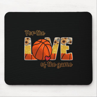 Basketball For The Love Of The Game  Mouse Pad