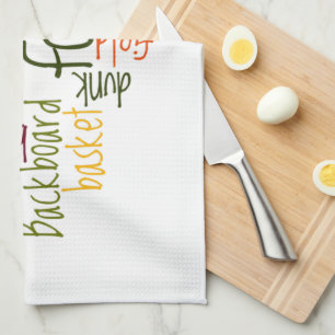 Basketball Game Beautiful amazing text quote Kitchen Towel
