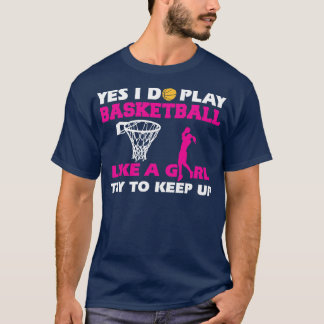 Basketball Girl Basketball Woman Ladies Children  T-Shirt