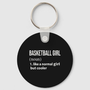 Basketball Girl Like A Normal Girl But Cooler Keychain
