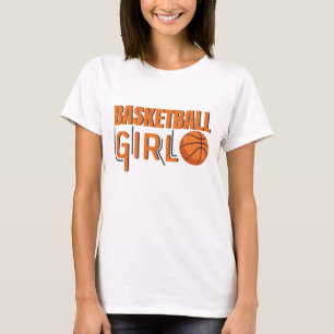 Basketball Girl Like a normal girl but cooler T-Shirt