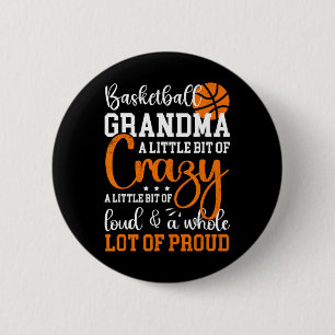 Basketball Grandma Proud Grandmother Of A Basketba 2 Inch Round Button