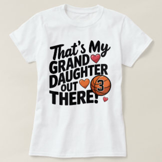 Basketball Grandma That's My Granddaughter Custom T-Shirt