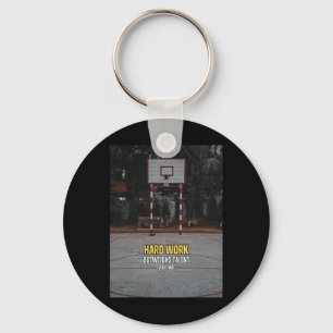 Basketball Hard Work Motivation Quote Keychain