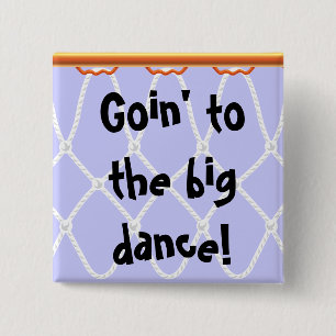 Basketball Hoop Net_Goin' to the big dance! 2 Inch Square Button