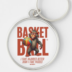 Basketball: I fake injuries better than I fake  Keychain