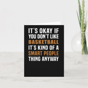 Basketball Is A Smart People Thing Card