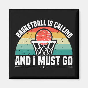 Basketball is Calling and I Must Go Paper Magnet