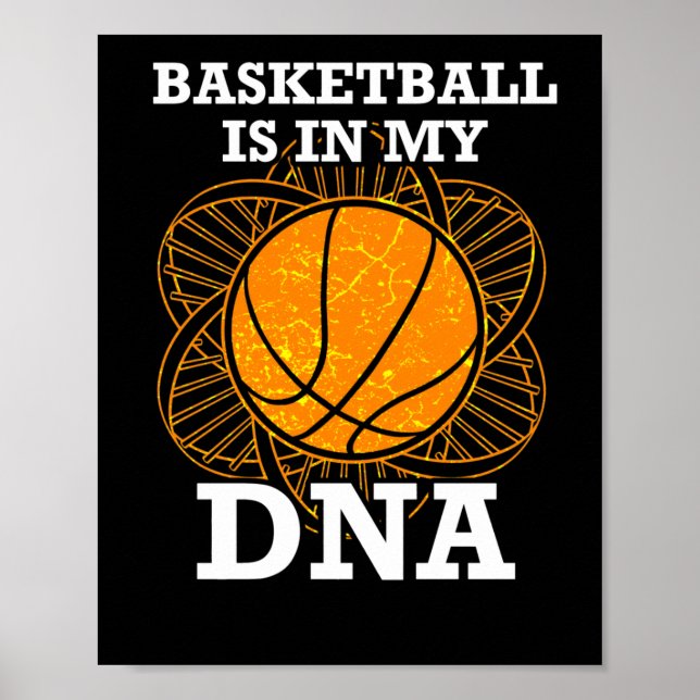 Basketball Is In My Dna  Poster (Front)