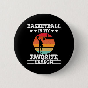 Basketball Is My Favourite Season 5 2 Inch Round Button