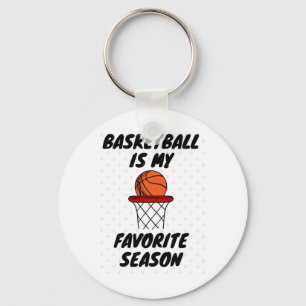 Basketball Is My Favourite Season 8 Keychain