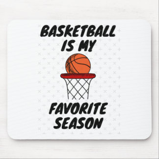 Basketball Is My Favourite Season 8 Mouse Pad