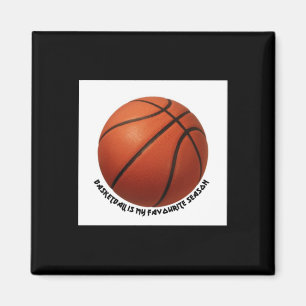 Basketball Is My Favourite Season Active  Magnet