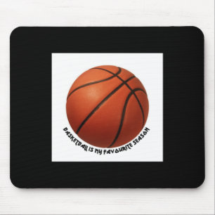 Basketball Is My Favourite Season Active  Mouse Pad