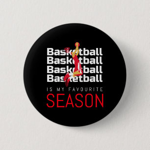 Basketball Is My Favourite Season Dunk 2 Inch Round Button