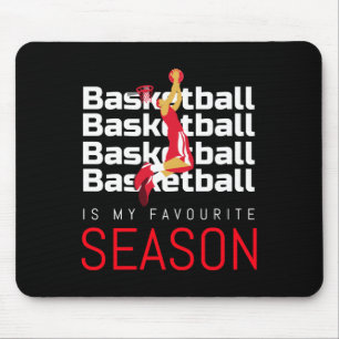 Basketball Is My Favourite Season Dunk  Mouse Pad