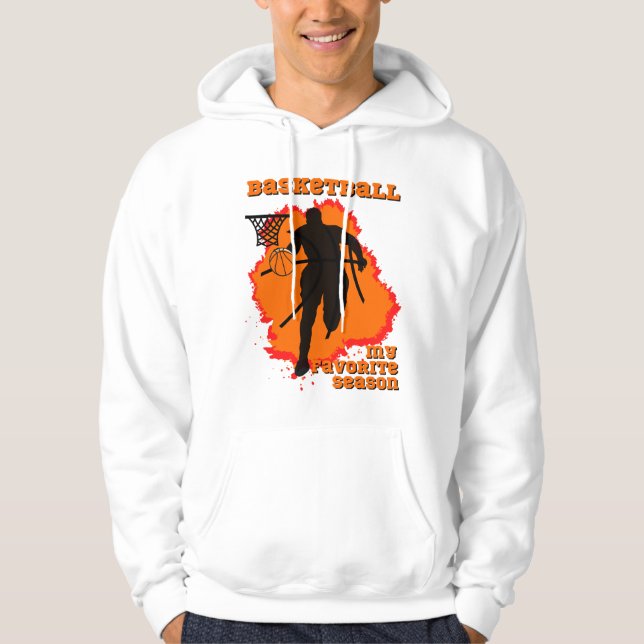 Basketball Is My Favourite Season Hoodie (Front)
