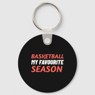Basketball Is My Favourite Season Keychain