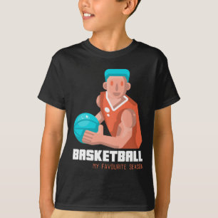 Basketball Is My Favourite Season Player T-Shirt