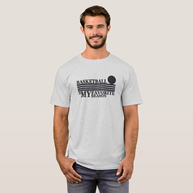 Basketball is my favourite season T-Shirt (Front Full)