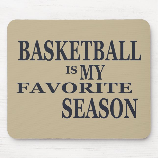 Basketball is my favourite season with blue ball mouse pad (Front)