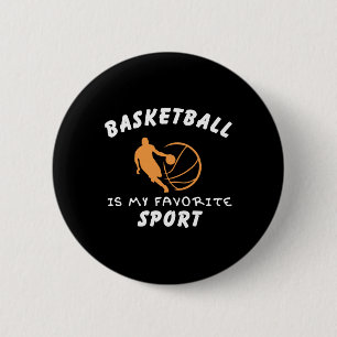 Basketball Is My Favourite Sport 1 2 Inch Round Button