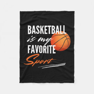 Basketball Is My Favourite Sport Fleece Blanket