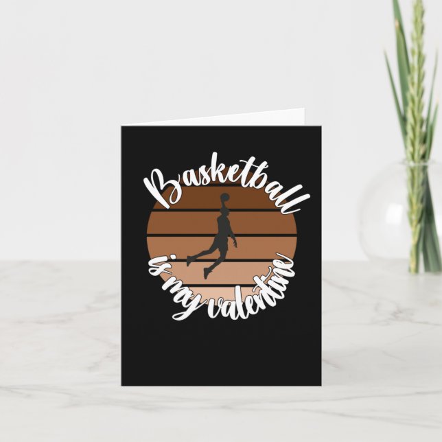 Basketball Is My Valentine  Card (Front)