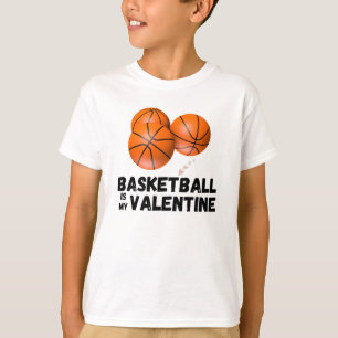 Basketball Is My Valentine Funny Valentine's Day T-Shirt