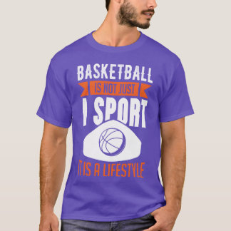 basketball is not just a sport its a lifestyle gir T-Shirt
