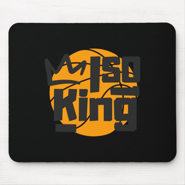 Basketball Isolation King One Man Show  Mouse Pad (Front)