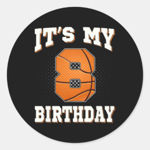 Basketball It's My 8th Birthday 8 Years Old Boy Gi Classic Round Sticker